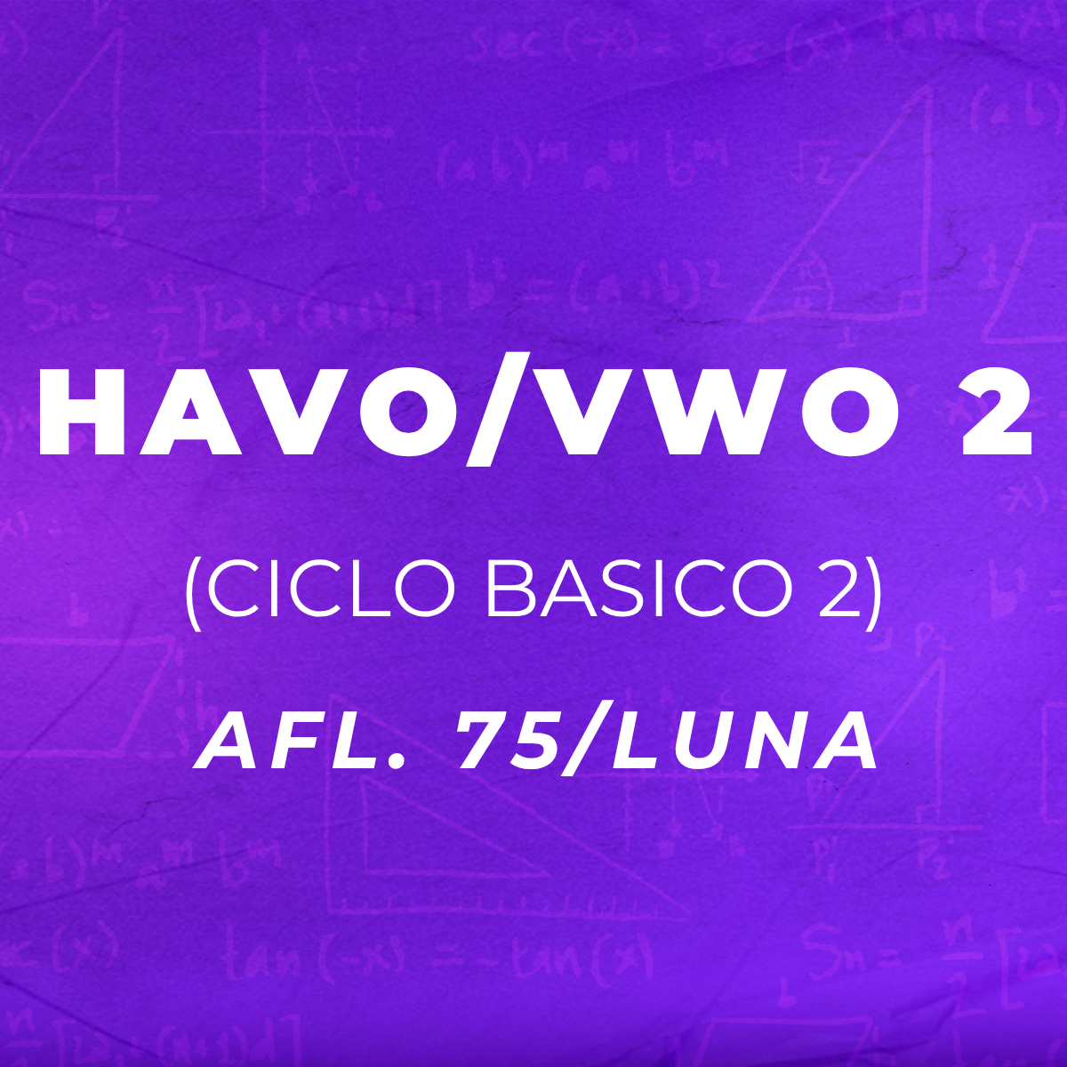 HAVO/VWO 2 - Abbonement pa luna (Ciclo Basico 2)