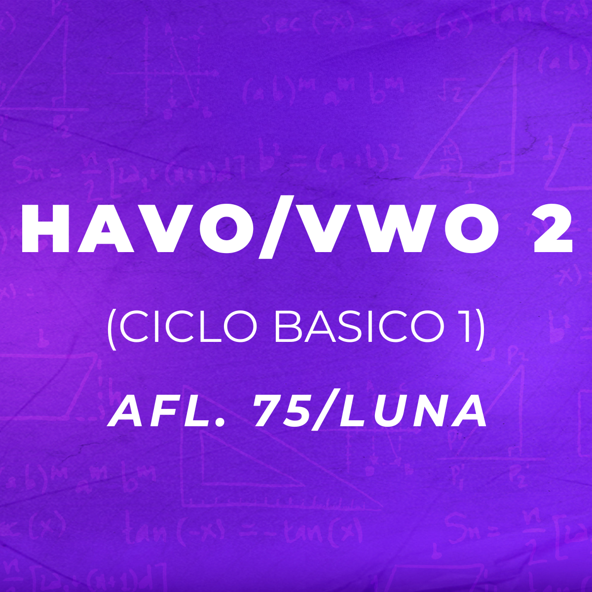 HAVO/VWO 2 Ciclo Basico 2 wiskunde les onine 75 Luna announcement on purple background