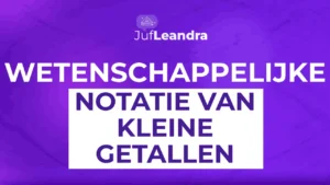 11-wetenschappelijke-notatie-van-kleine-getallen