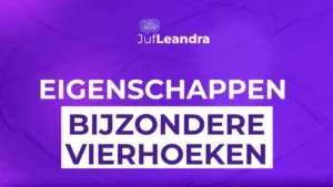13-eigenschappen-bijzondere-vierhoeken